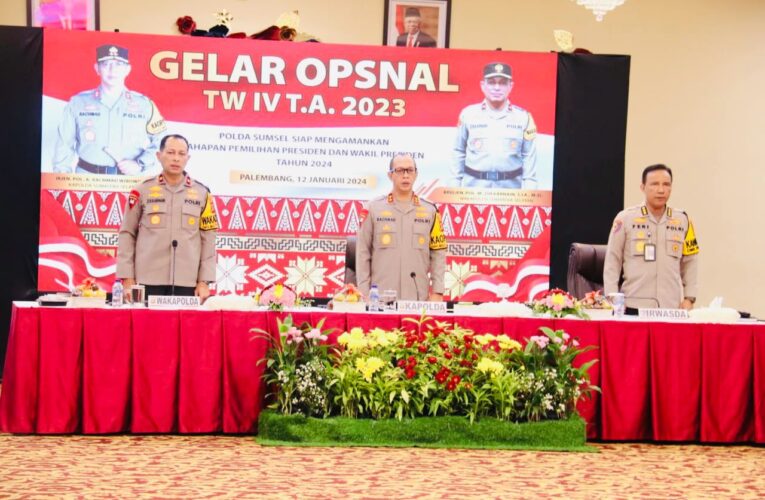 Buka Gelar Operasional, Kapolda Sumsel Irjen Rachmat Wibowo : Tahapan Pemilu Berlanjut, Deteksi Setiap Potensi Gangguan Keamanan.