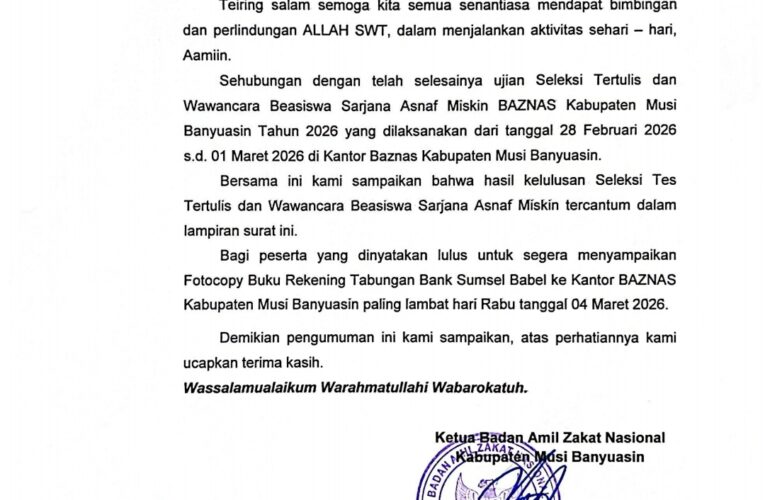 Pengumuman Seleksi Tertulis dan Wawancara Beasiswa Sarjana ASNAF MISKIN BAZNAS Kabupaten Musi Banyuasin Tahun 2026